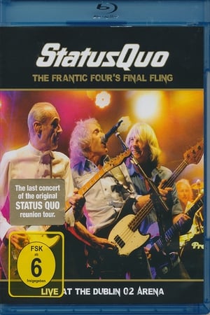 Status Quo: The Frantic Four’s Final Fling - Live At The Dublin 02 Arena poszter