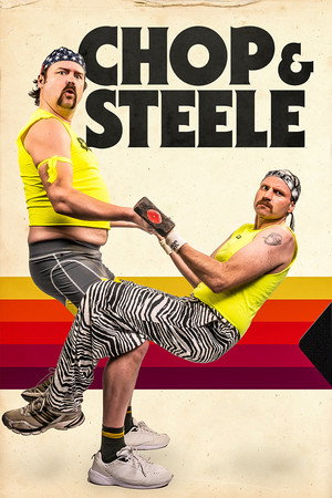 Chop & Steele poszter