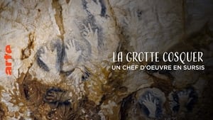 La Grotte Cosquer, un chef-d'œuvre en sursis háttérkép