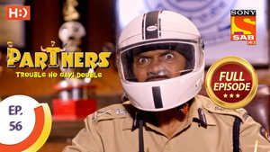 Partners - Trouble Ho Gayi Double Season 1 Ep.56 56. epizód