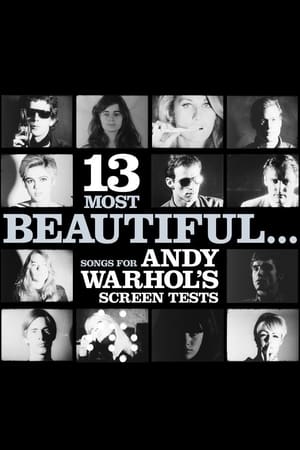 13 Most Beautiful… Songs for Andy Warhol's Screen Tests