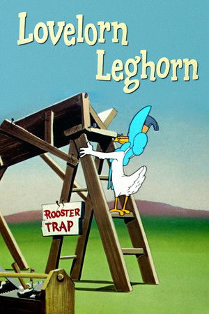 Lovelorn Leghorn poszter