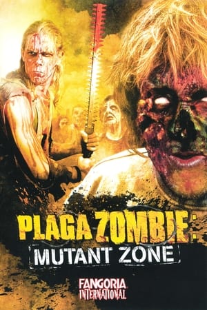 Plaga zombie: zona mutante poszter