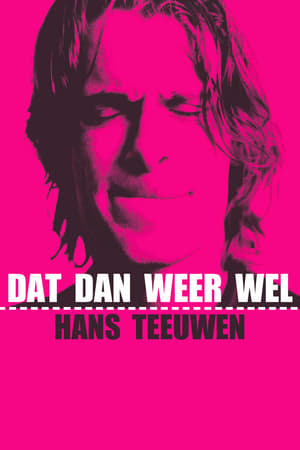 Hans Teeuwen: Dat dan weer wel