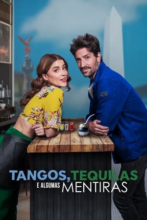 Tangos, tequilas, y algunas mentiras poszter