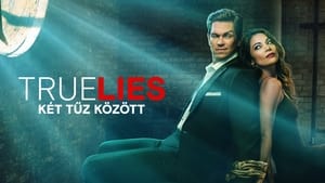 True Lies - Két tűz között kép