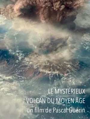 Le mystérieux volcan du Moyen Âge poszter