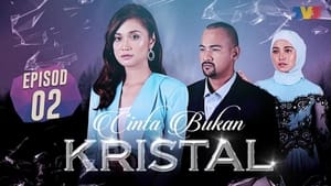 Cinta Bukan Kristal Season 1 Ep.2 2. epizód