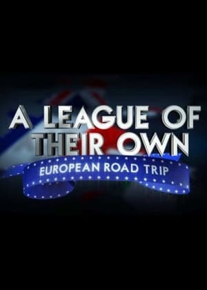 A League Of Their Own: European Road Trip