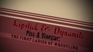 Lipstick & Dynamite, Piss & Vinegar: The First Ladies of Wrestling háttérkép