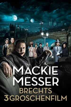 Mackie Messer - Brechts Dreigroschenfilm poszter