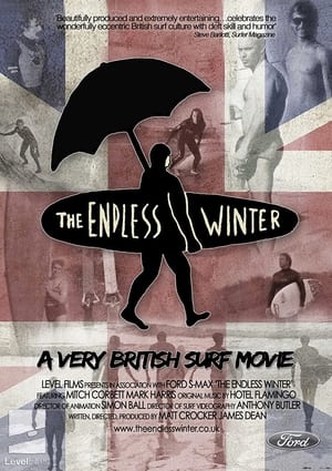 The Endless Winter: A Very British Surf Movie poszter