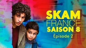 SKAM France 8. évad Ep.2 2. epizód