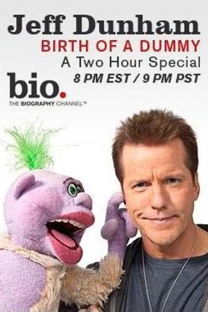 Jeff Dunham: Birth of a Dummy poszter