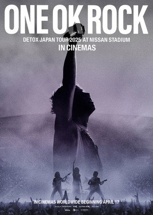ONE OK ROCK DETOX JAPAN TOUR AT NISSAN STADIUM 2025 IN CINEMAS poszter