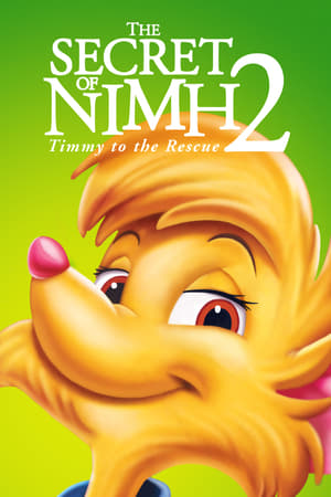 The Secret of NIMH 2: Timmy to the Rescue poszter