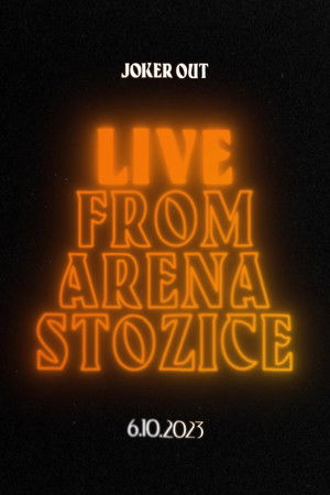 Joker Out - Live from Arena Stožice poszter