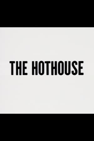 The Hothouse