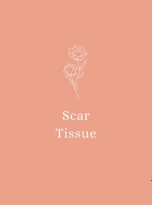 Scar Tissue