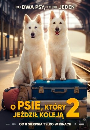 O psie, który jeździł koleją 2 poszter