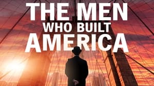 The Men Who Built America kép