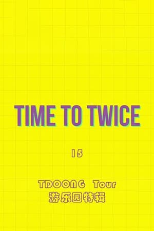 TIME TO TWICE