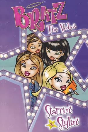 Bratz the Video: Starrin' & Stylin' poszter