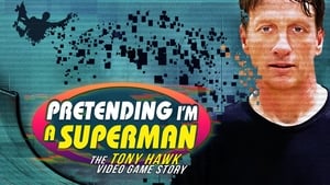 Pretending I'm a Superman: The Tony Hawk Video Game Story háttérkép