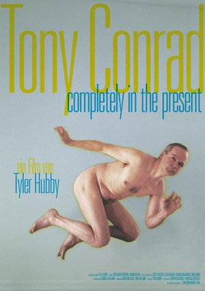 Tony Conrad: Completely in the Present poszter