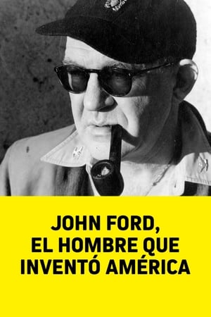 John Ford : l'homme qui inventa l'Amérique poszter