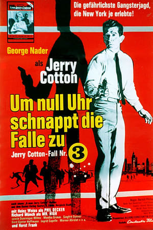 Jerry Cotton - Um Null Uhr schnappt die Falle zu