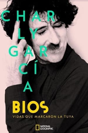 Bios. Vidas que marcaron la tuya: Charly García poszter