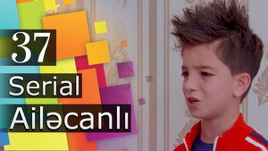 Ailəcanlı 1. évad Ep.37 37. epizód