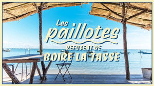Les paillotes refusent de boire la tasse háttérkép