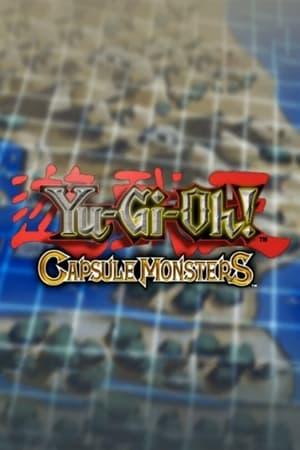 Yu-Gi-Oh! Capsule Monsters poszter