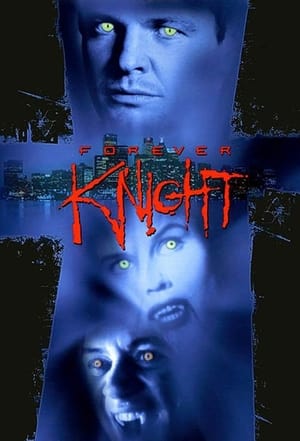 Forever Knight poszter