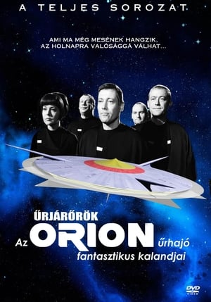 Űrjárőrök - Az Orion űrhajó fantasztikus kalandjai