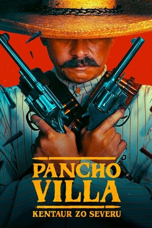 Pancho Villa: Észak kentaurja poszter