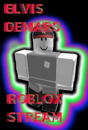 Elvis Demars' Roblox Stream