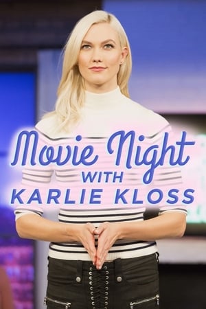 Movie Night with Karlie Kloss