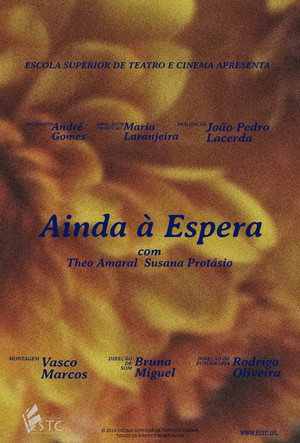Ainda à Espera poszter