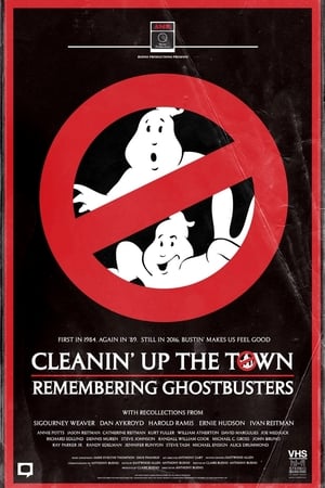 Cleanin' Up the Town: Remembering Ghostbusters poszter