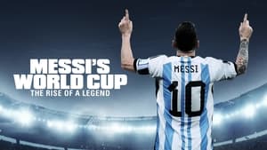 Messi's World Cup: The Rise of a Legend kép