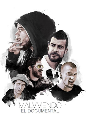 Malviviendo: El Documental poszter
