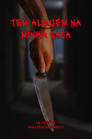 Tem Alguém Na Minha Casa