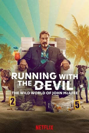 Running with the Devil: The Wild World of John McAfee poszter