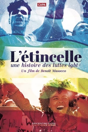 L'étincelle : une histoire des luttes LGBT+ poszter