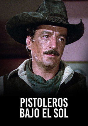 Pistoleros Bajo El Sol poszter