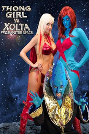 Thong Girl Vs Xolta from Outer Space poszter