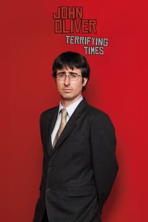 John Oliver: Terrifying Times poszter